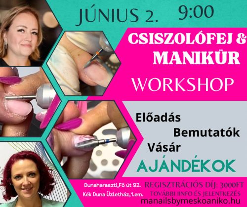 Csiszolófej és Manikűr WORKSHOP